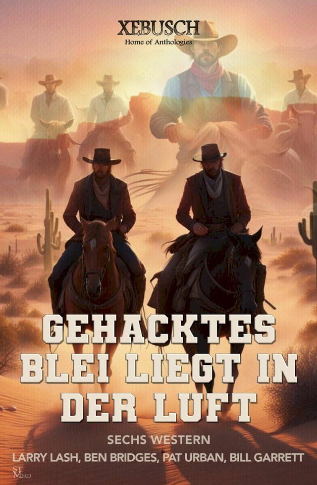  Gehacktes Blei liegt in der Luft: Sechs Western(Kobo/電子書)