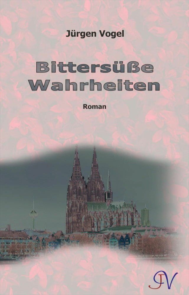  Bittersüße Wahrheiten(Kobo/電子書)