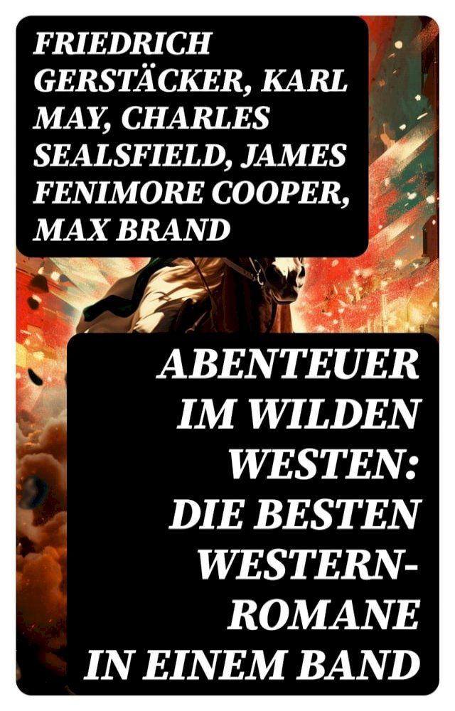  Abenteuer im Wilden Westen: Die Besten Western-Romane in einem Band(Kobo/電子書)