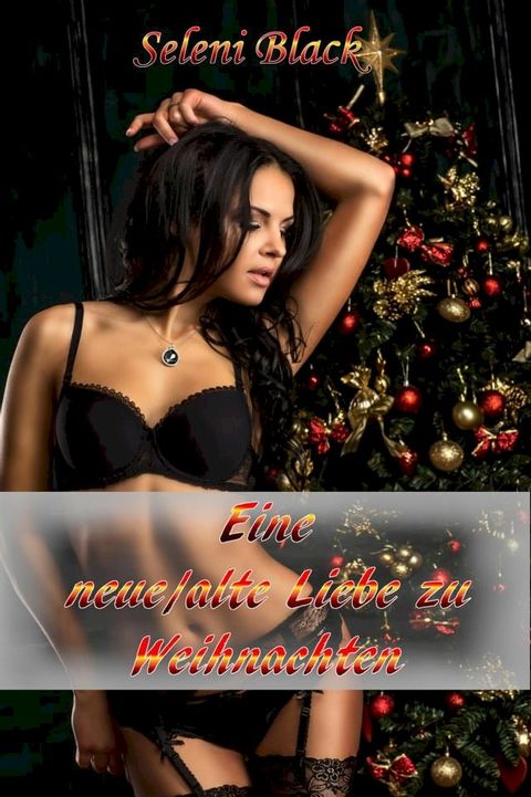 Eine neue-alte Liebe zu Weihnachten(Kobo/電子書)