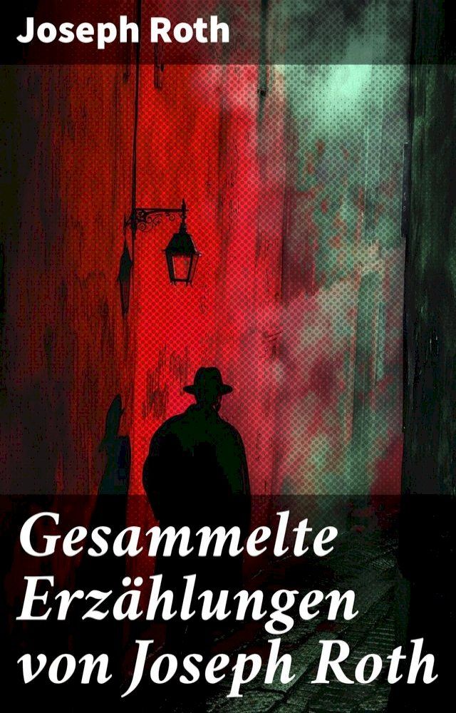  Gesammelte Erzählungen von Joseph Roth(Kobo/電子書)