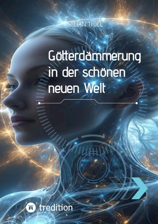  Götterdämmerung in der schönen neuen Welt(Kobo/電子書)