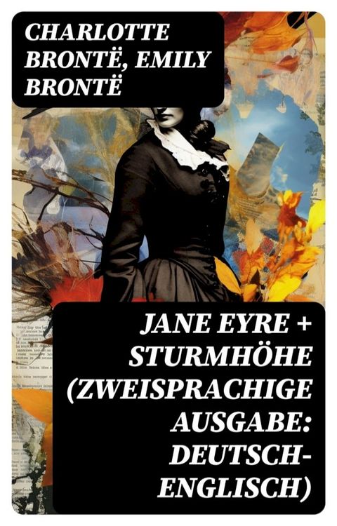 Jane Eyre + Sturmh&ouml;he (Zweisprachige Ausgabe: Deutsch-Englisch)(Kobo/電子書)