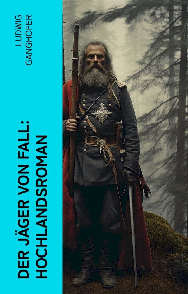  Der Jäger von Fall: Hochlandsroman(Kobo/電子書)