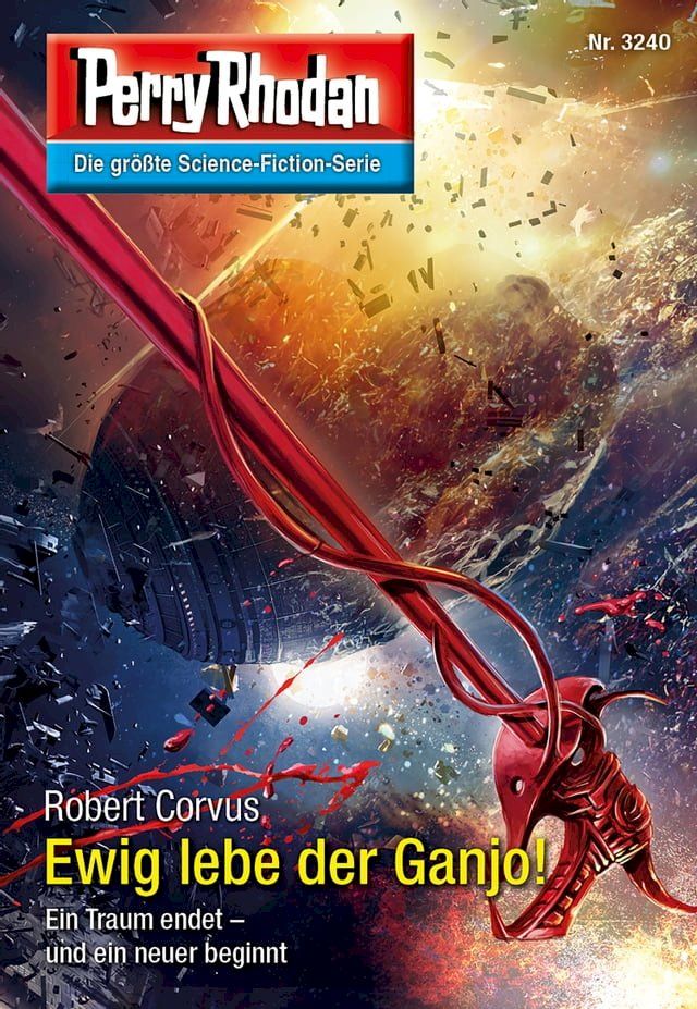  Perry Rhodan 3240: Ewig lebe der Ganjo!(Kobo/電子書)