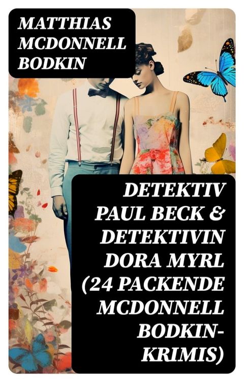 Detektiv Paul Beck & Detektivin Dora Myrl (24 packende McDonnell Bodkin-Krimis)(Kobo/電子書)