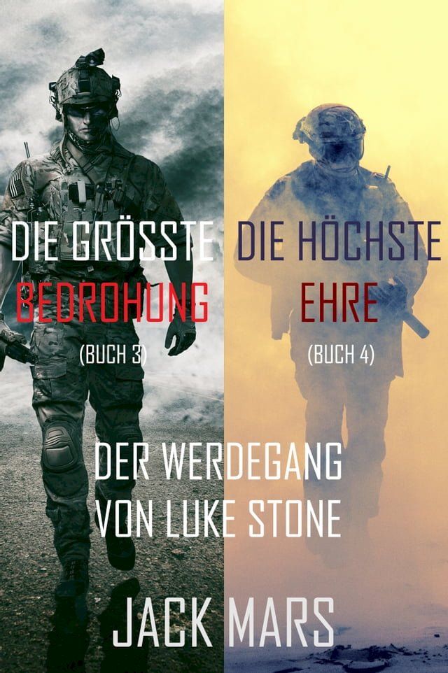  Der Werdegang von Luke Stone Thriller-Paket: Die Gr&ouml;sste Bedrohung (#3) und Die H&ouml;chste Ehre (#4)(Kobo/電子書)