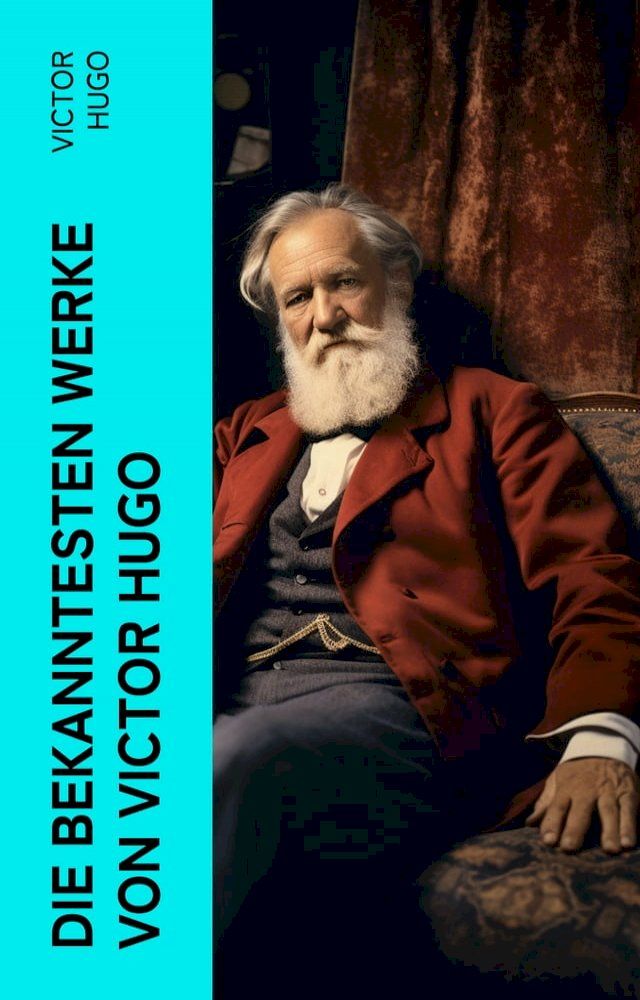  Die bekanntesten Werke von Victor Hugo(Kobo/電子書)