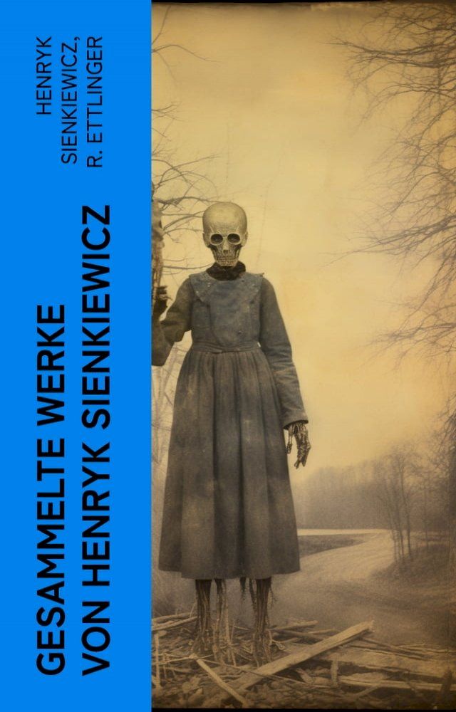  Gesammelte Werke von Henryk Sienkiewicz(Kobo/電子書)