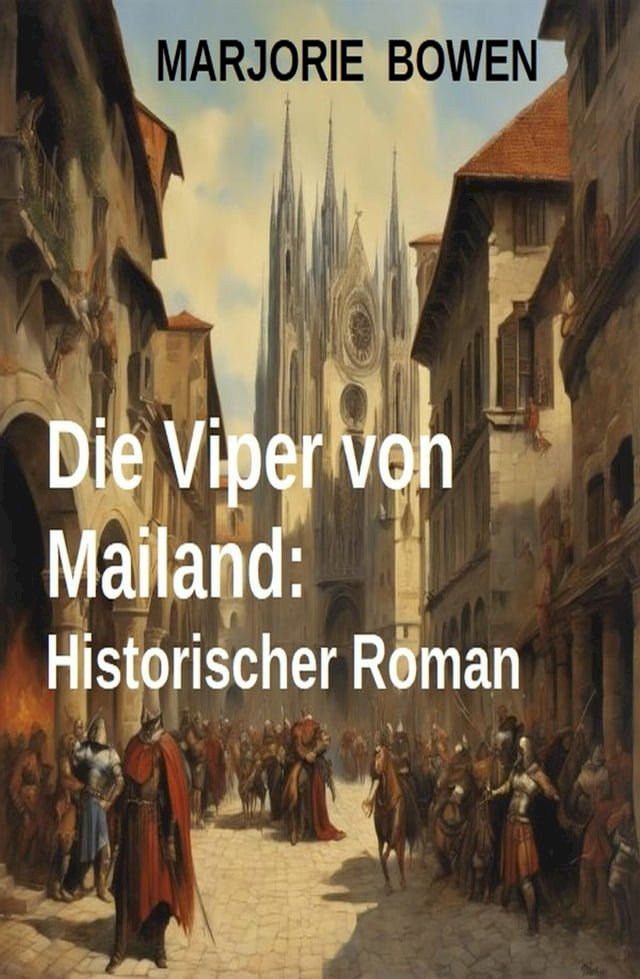  Die Viper von Mailand: Historischer Roman(Kobo/電子書)