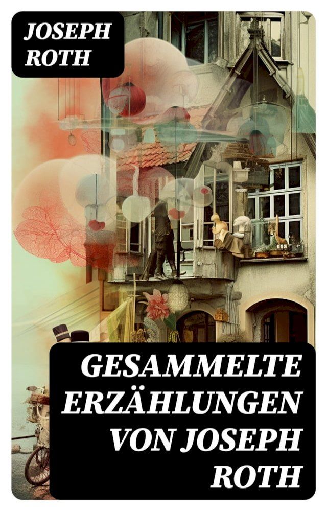  Gesammelte Erzählungen von Joseph Roth(Kobo/電子書)