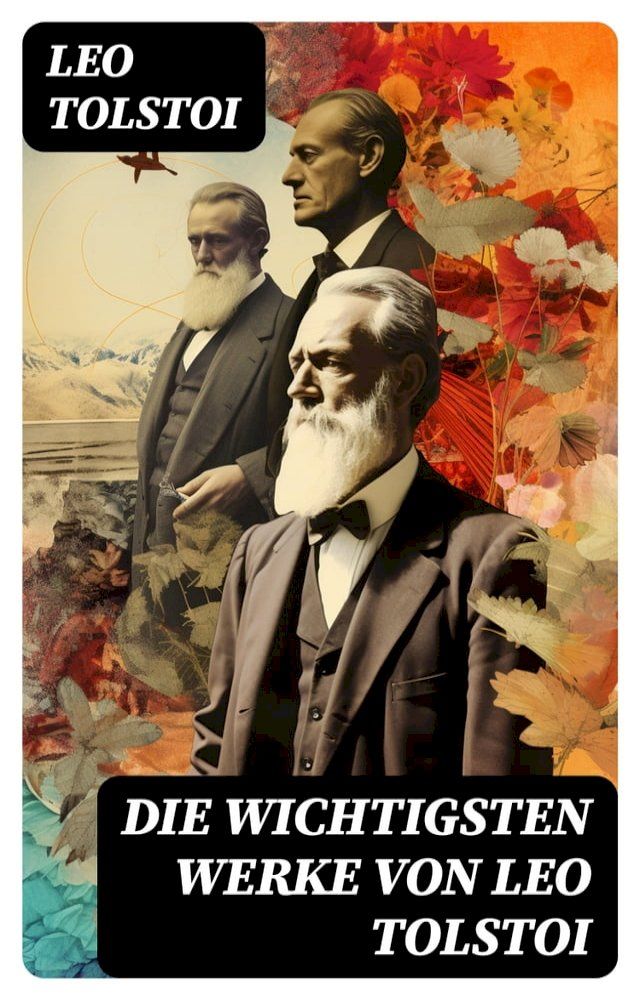  Die wichtigsten Werke von Leo Tolstoi(Kobo/電子書)