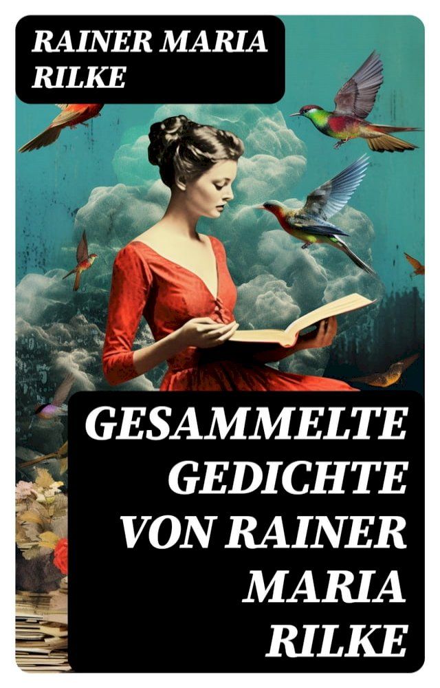  Gesammelte Gedichte von Rainer Maria Rilke(Kobo/電子書)