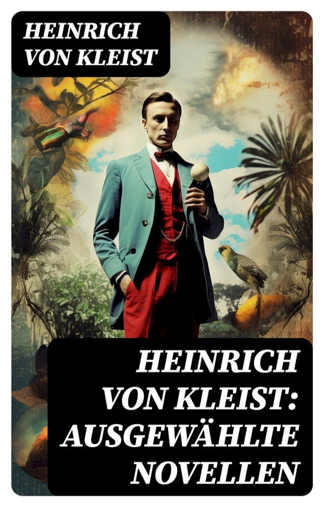  Heinrich von Kleist: Ausgewählte Novellen(Kobo/電子書)