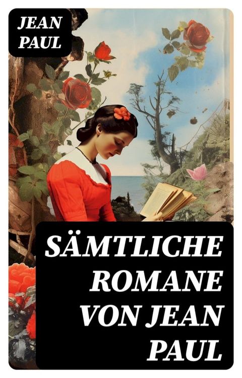 Sämtliche Romane von Jean Paul(Kobo/電子書)