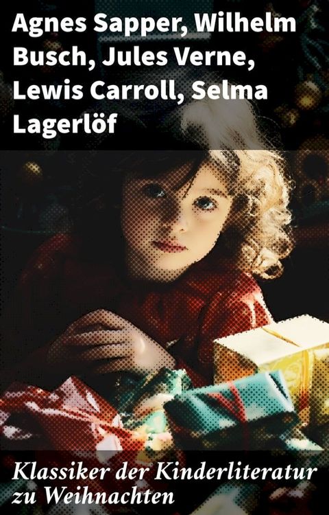 Klassiker der Kinderliteratur zu Weihnachten(Kobo/電子書)