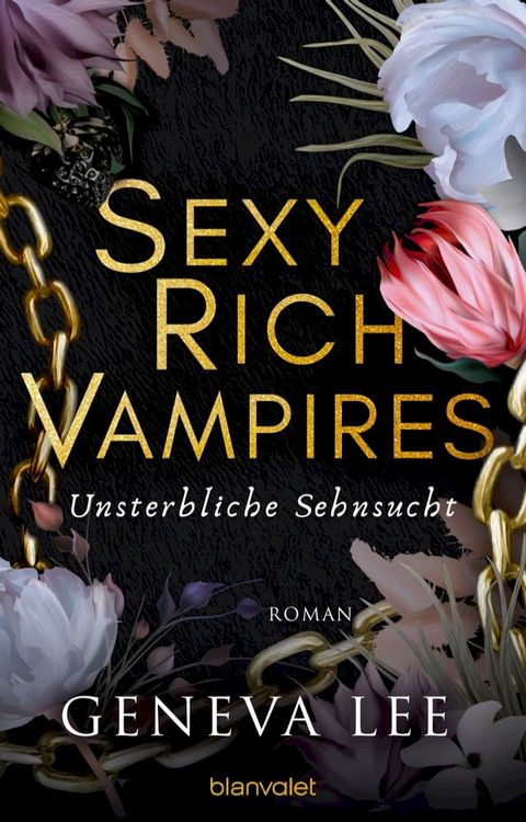 Sexy Rich Vampires - Unsterbliche Sehnsucht(Kobo/電子書)