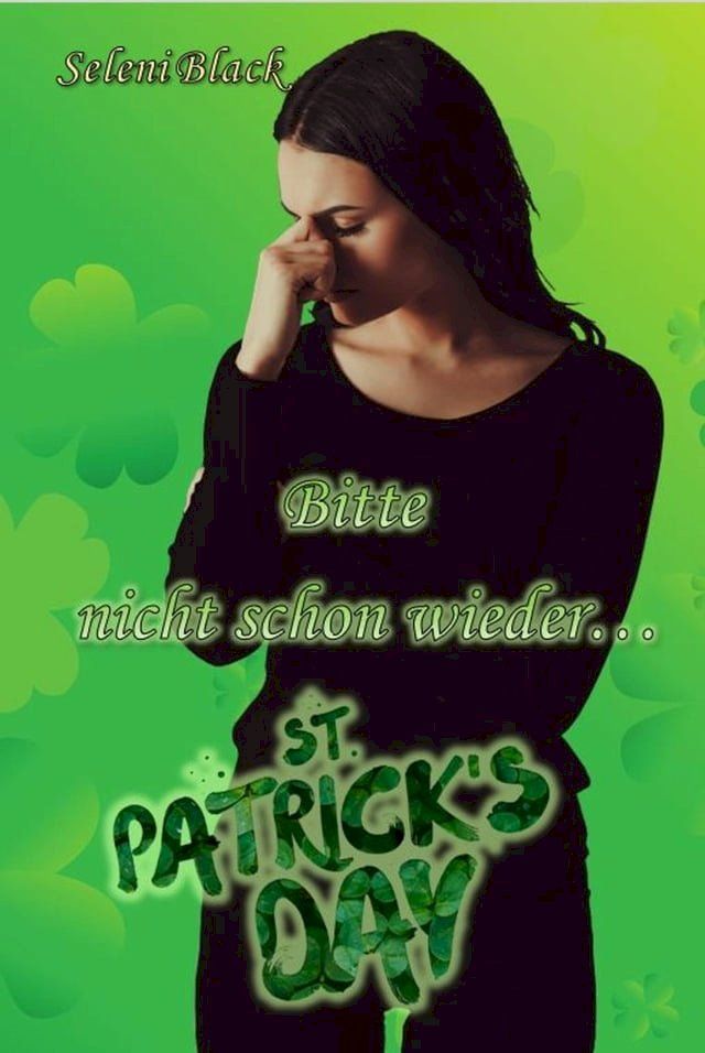  Bitte nicht schon wieder...: St. Patrick's Day(Kobo/電子書)