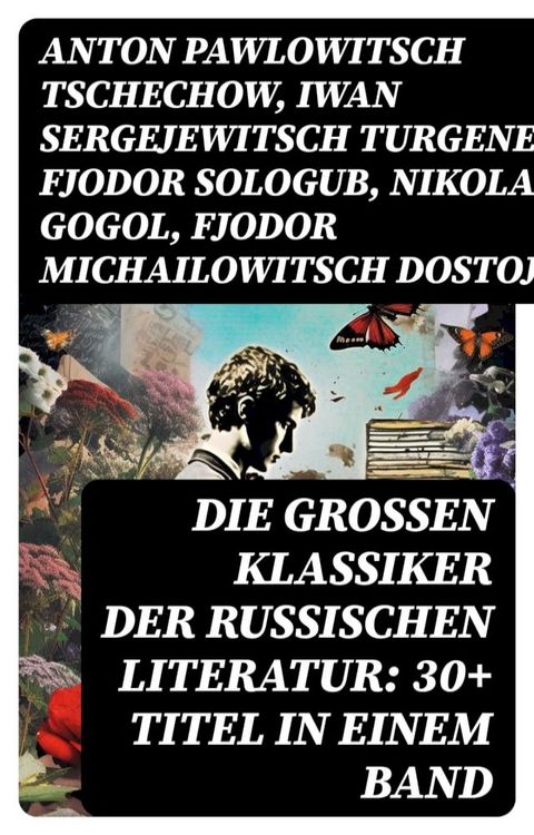 Die großen Klassiker der russischen Literatur: 30+ Titel in einem Band(Kobo/電子書)