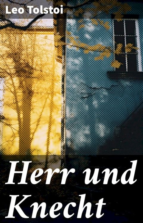 Herr und Knecht(Kobo/電子書)