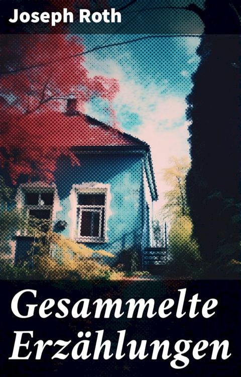 Gesammelte Erz&auml;hlungen(Kobo/電子書)