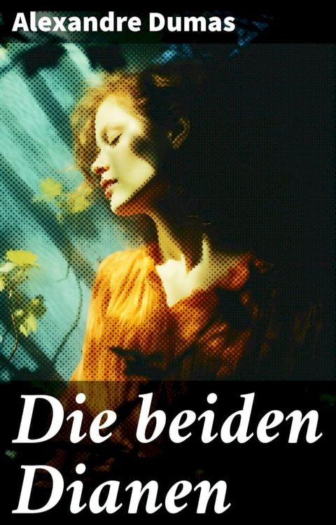 Die beiden Dianen(Kobo/電子書)