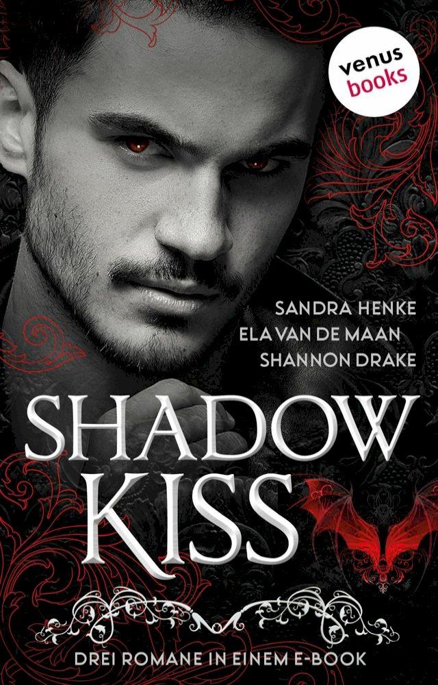  Shadow Kiss(Kobo/電子書)