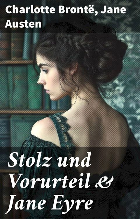 Stolz und Vorurteil & Jane Eyre(Kobo/電子書)