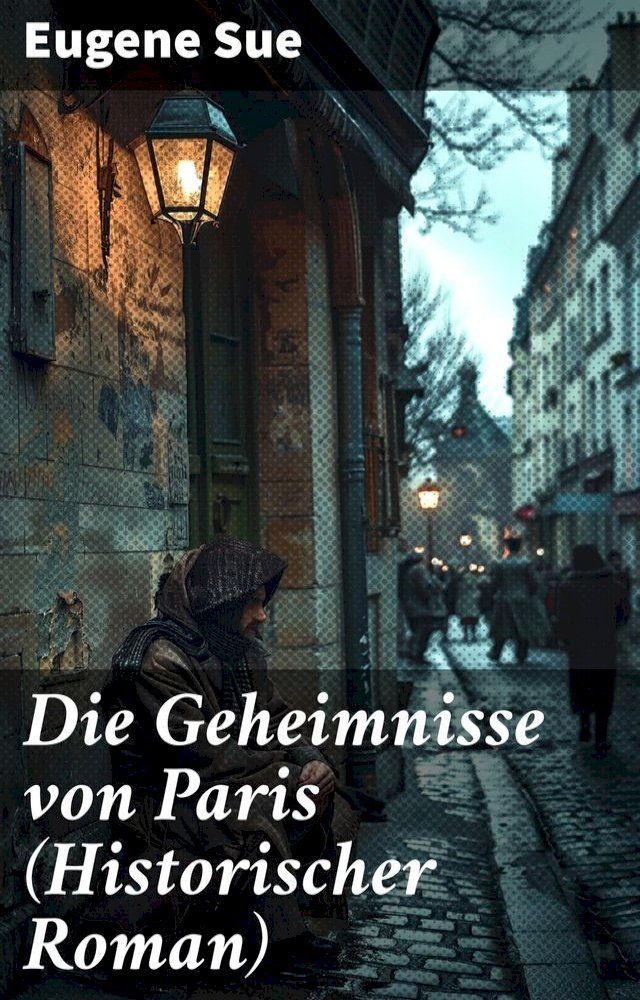  Die Geheimnisse von Paris (Historischer Roman)(Kobo/電子書)