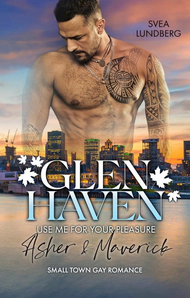  Glen Haven - Use me for your pleasure(Kobo/電子書)