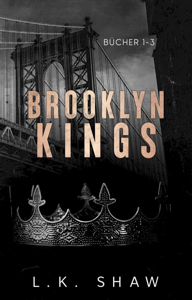  Brooklyn Kings: Bücher 1-3(Kobo/電子書)