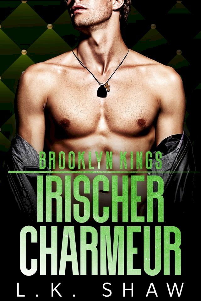  Brooklyn Kings: Irischer Charmeur(Kobo/電子書)