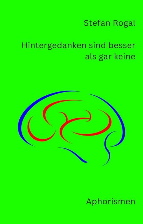 Hintergedanken sind besser als gar keine(Kobo/電子書)