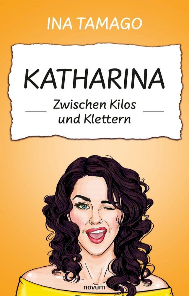  Katharina – Zwischen Kilos und Klettern(Kobo/電子書)