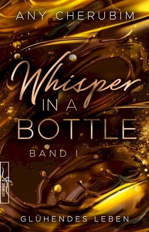 Whisper In A Bottle – Glühendes Leben(Kobo/電子書)