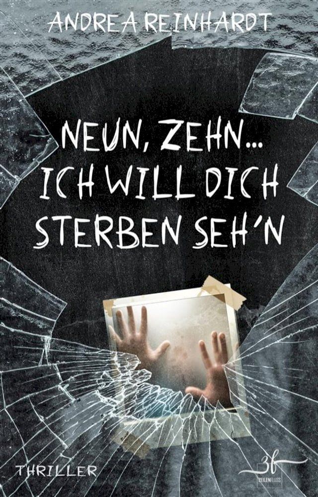  Neun, Zehn ... ich will dich sterben seh’n(Kobo/電子書)