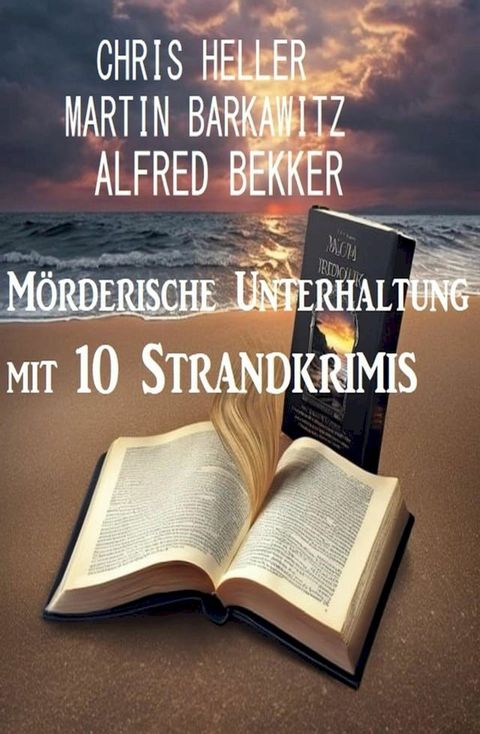 M&ouml;rderische Unterhaltung mit 10 Strandkrimis(Kobo/電子書)