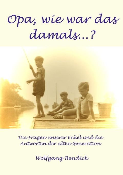 Opa, wie war das damals(Kobo/電子書)