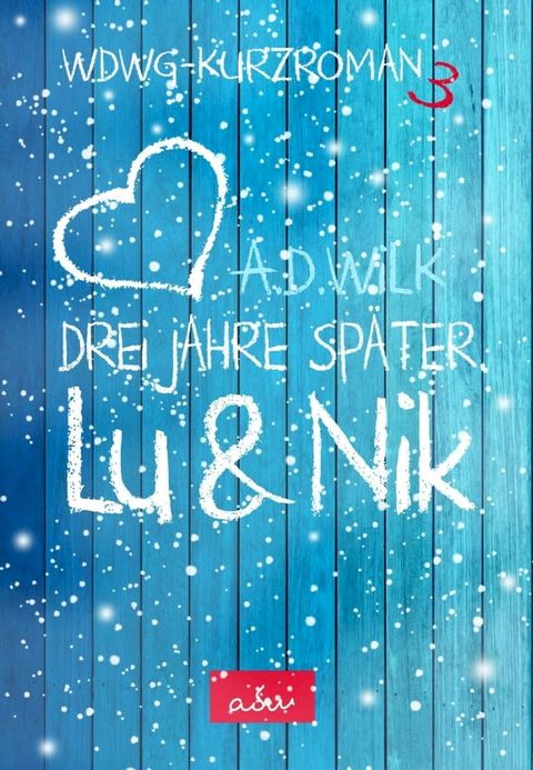 Lu & Nik. Drei Jahre später(Kobo/電子書)