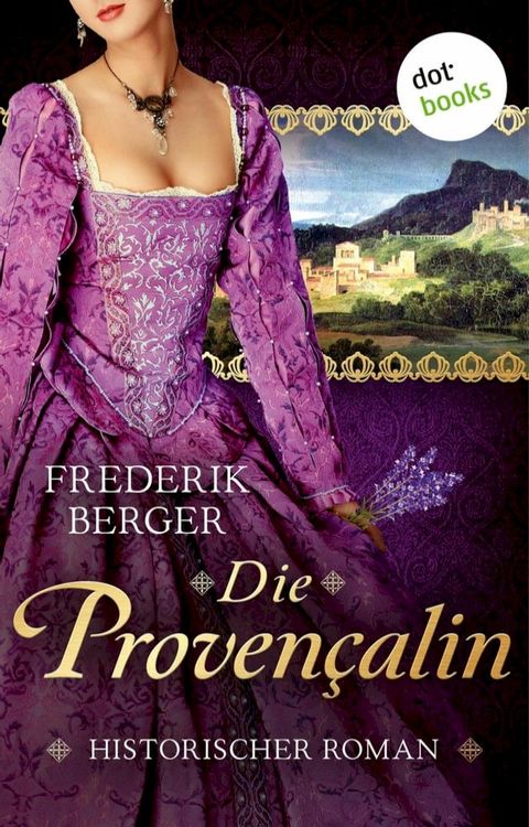 Die Proven&ccedil;alin(Kobo/電子書)