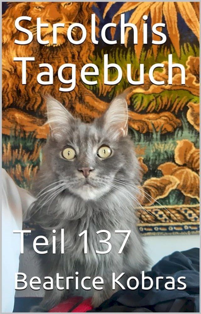  Strolchis Tagebuch - Teil 137(Kobo/電子書)