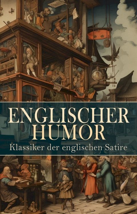 Englischer Humor: Klassiker der englischen Satire(Kobo/電子書)