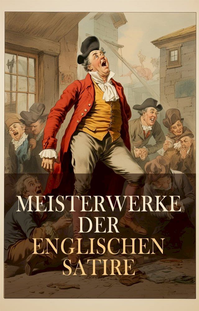  Meisterwerke der englischen Satire(Kobo/電子書)