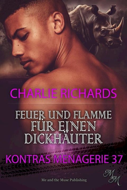 Feuer und Flamme f&uuml;r einen Dickh&auml;uter(Kobo/電子書)