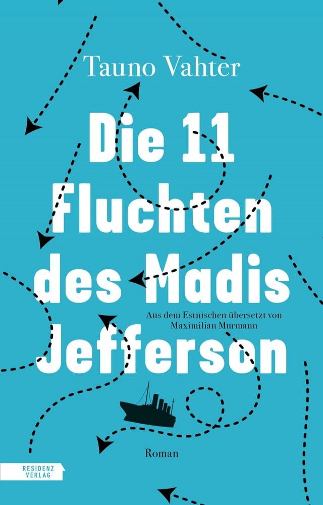  Die 11 Fluchten des Madis Jefferson(Kobo/電子書)