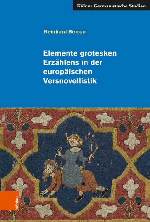 Elemente grotesken Erzählens in der europäischen Versnovellistik(Kobo/電子書)