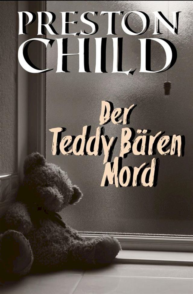  Der Teddy-B&auml;ren-Mord(Kobo/電子書)