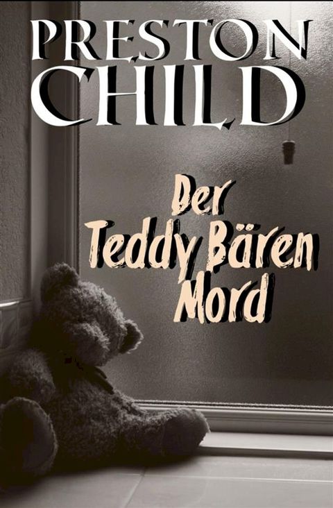 Der Teddy-B&auml;ren-Mord(Kobo/電子書)