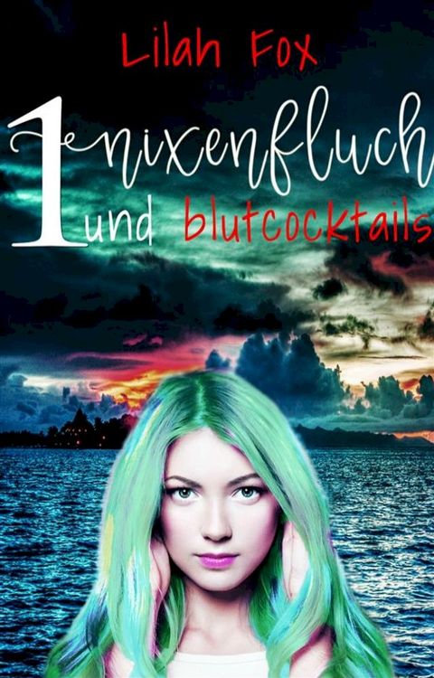 Nixenfluch und Blutcocktails(Kobo/電子書)