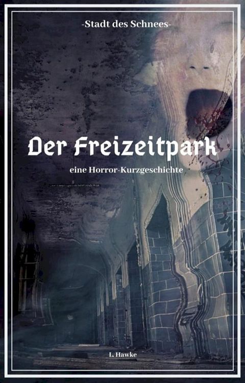 Die Stadt des Schnees - Der Freizeitpark(Kobo/電子書)